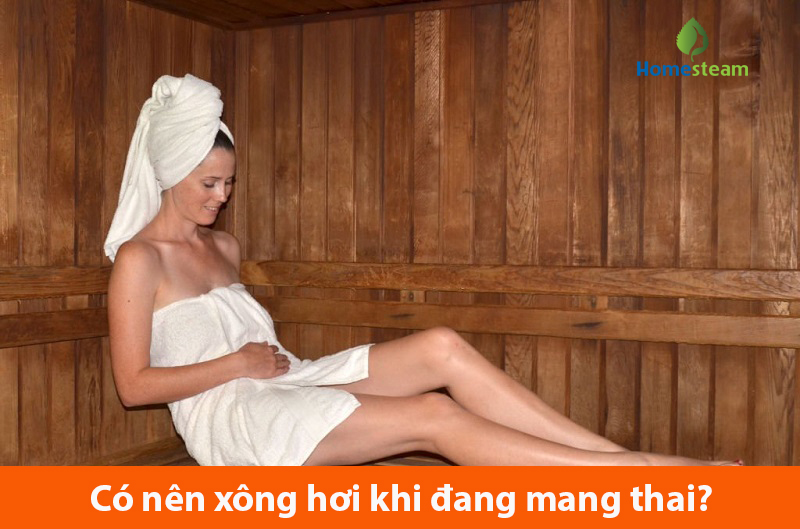 xông hơi khi đang mang thai